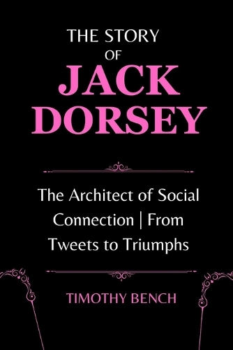 The Story of Jack Dorsey