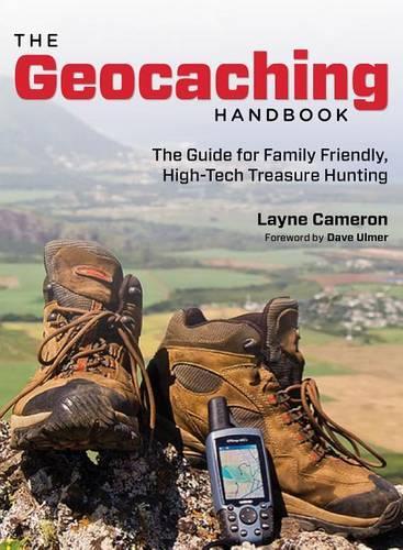 Geocaching Handbook: The Guide For Family Friendly, High-Tech Treasure Hunting(English)