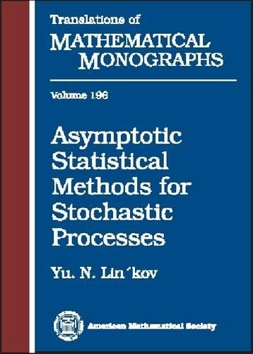 Asymptotic Statistical Methods for Stochastic Processes: (Translations of Mathematical Monographs)