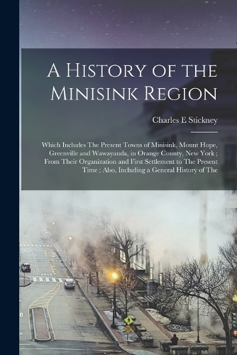 A History of the Minisink Region