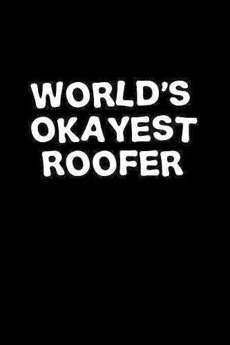 World's okayest roofer