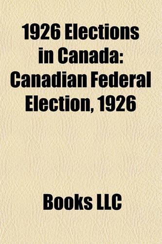 1926 Elections in Canada
