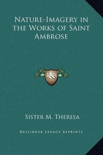 Nature-Imagery in the Works of Saint Ambrose