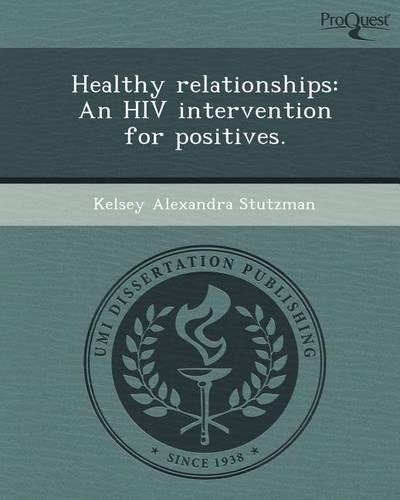 Healthy Relationships: An HIV Intervention for Positives