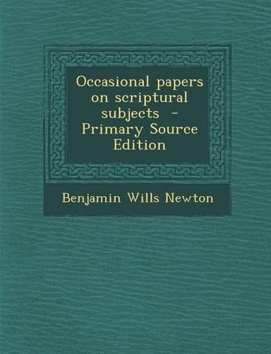 Occasional Papers on Scriptural Subjects