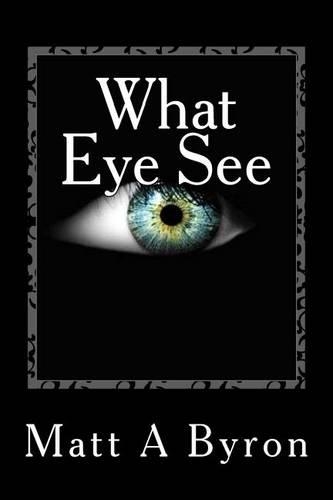 What Eye See: (English)