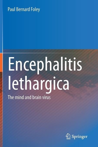 Encephalitis Lethargica: The Mind and Brain Virus(English)