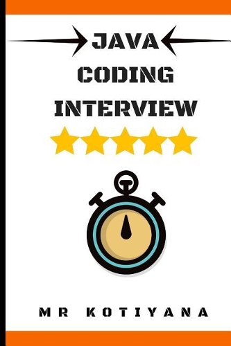 Cracking the Java Coding Interview: Cracking the Coding Interview and Coding Interview Questions