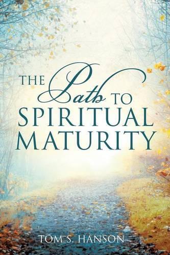 The Path to Spiritual Maturity