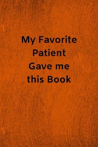 My Favorite Patient Gave me this Book