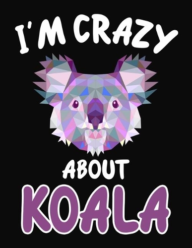 I'm Crazy About Koala