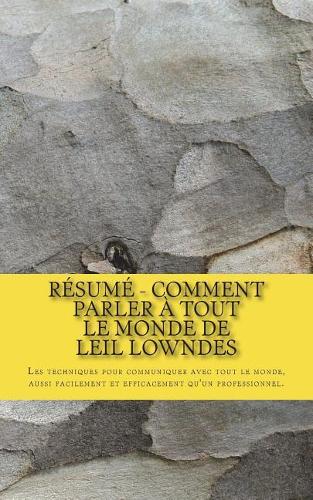 Résumé - Comment parler à tout le monde de Leil Lowndes