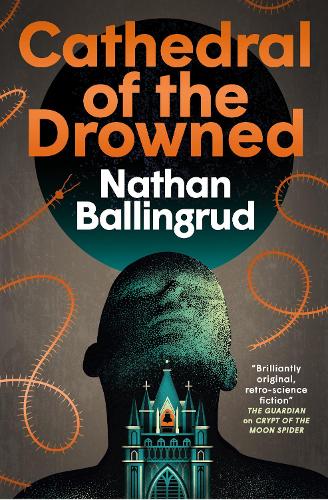 The Lunar Gothic Trilogy - Cathedral of the Drowned: (2 The Lunar Gothic Trilogy)