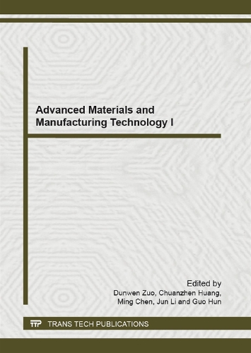 Advanced Materials and Manufacturing Technology I: (Volume 426 Advanced Materials Research)