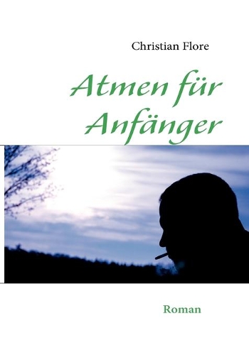 Atmen für Anfänger: (German)