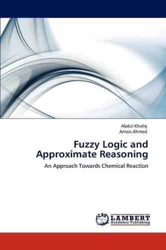 Fuzzy Logic and Approximate Reasoning