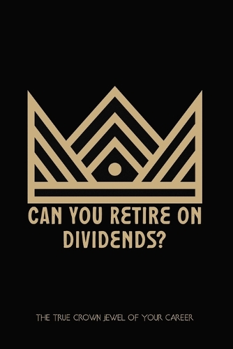 Can You Retire on Dividends?