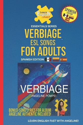 Verbiage ESL Songs For Adults: English/Spanish Edition(Learn English Fast(r) Essentials Series: Spanish Edition)
