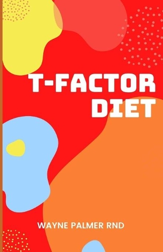 The T-Factor Diet