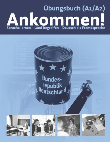 Ankommen! Übungsbuch 1 (A1-A2)