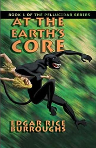 At the Earth's Core: illustrated Edtion