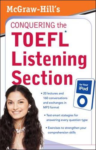 McGraw-Hill's Conquering  The TOEFL Listening Section for Your  iPod: (Mcgraw Hill's Conquering the Toefl Listening Section)