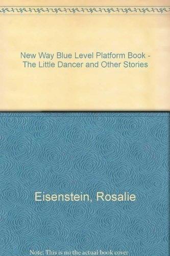 New Way Blue Level Platform Book - The Little Dancer and Other Stories