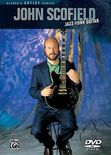 John Scofield: Jazz-Funk Guitar