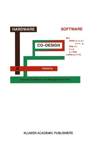 Hardware/Software Co-Design: (310 NATO Science Series E:)