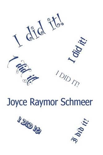 I Did It! I Did It! I Did It!