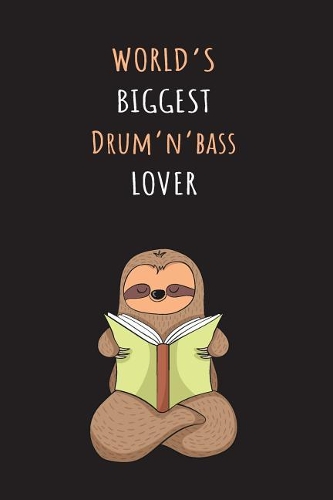World's Biggest Drum'n'bass Lover