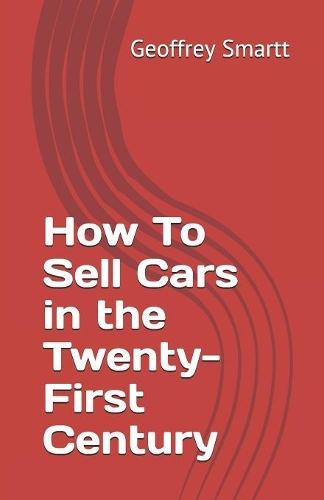 How To Sell Cars in the Twenty-First Century