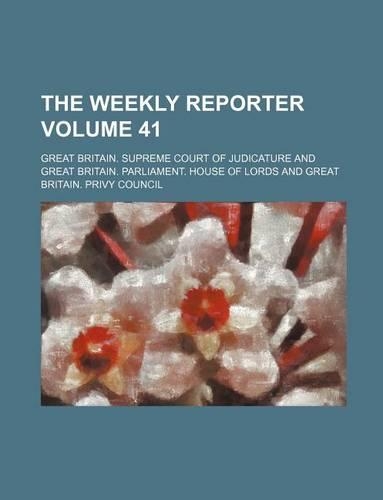 The Weekly Reporter Volume 41