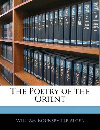 The Poetry of the Orient: (English)