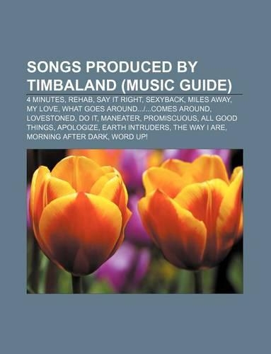 Songs Produced by Timbaland (Music Guide)
