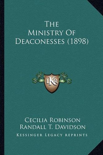 The Ministry Of Deaconesses (1898)