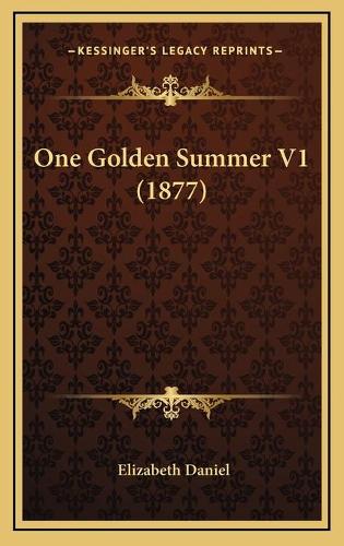One Golden Summer V1 (1877)