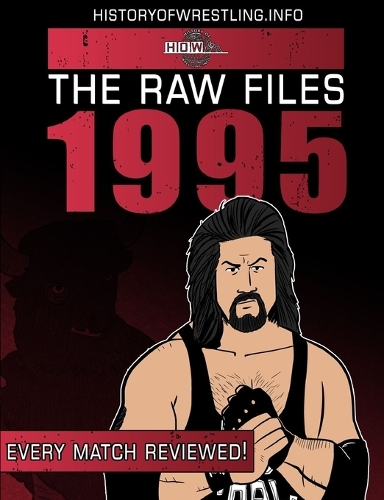 The Raw Files: 1995: 1995