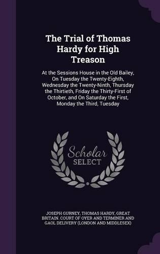 The Trial of Thomas Hardy for High Treason