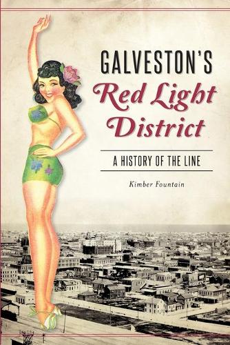 Galveston's Red Light District