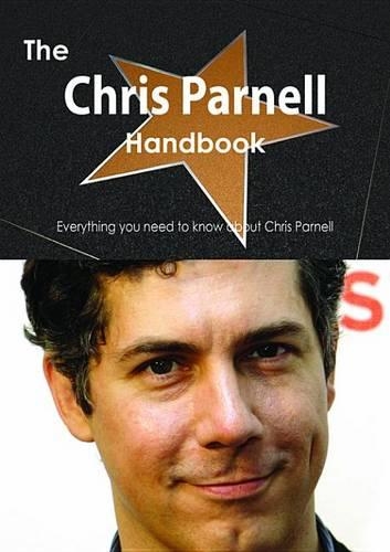 The Chris Parnell Handbook - Everything You Need to Know about Chris Parnell