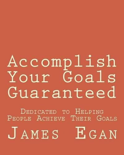 Accomplish Your Goals Guaranteed