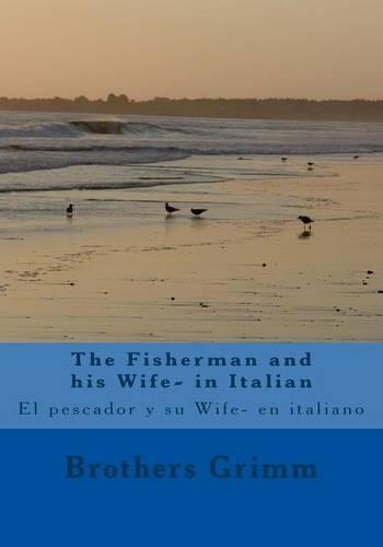 The Fisherman and his Wife- in Italian