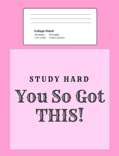 Study Hard - You So Got This!