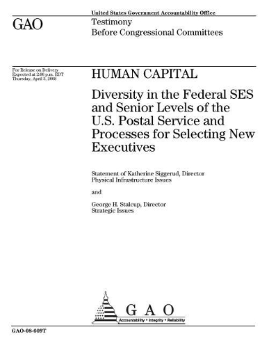 Human Capital: Diversity in the Federal Ses and Senior Levels of the U.S. Postal Service and Processes for Selecting New Executives