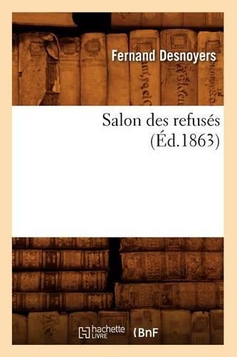 Salon Des Refusés (Éd.1863)