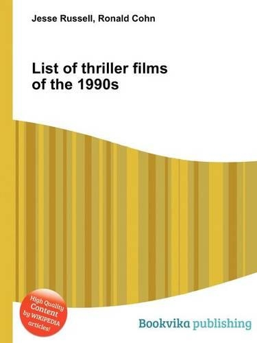 List of Thriller Films of the 1990s