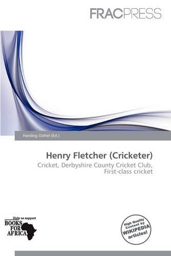 Henry Fletcher (Cricketer): (English)