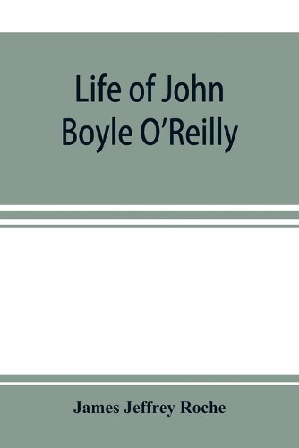 Life of John Boyle O'Reilly