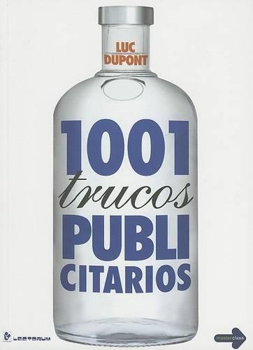 1001 Trucos Publicitarios: (Spanish)